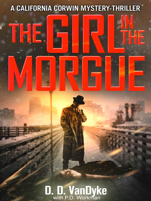 Title details for The Girl In the Morgue by D. D. VanDyke - Available